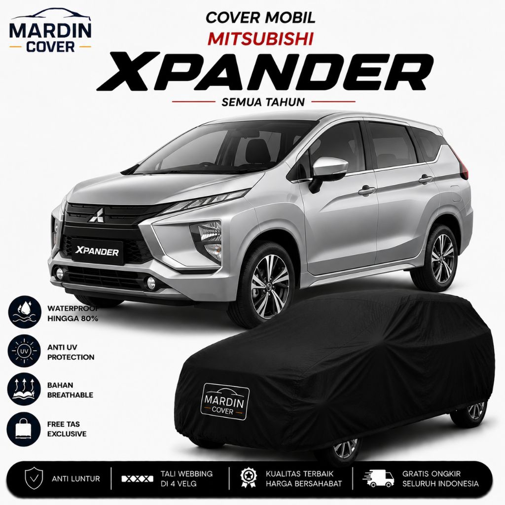 Cover Mobil Mitsubishi Xpander Waterproof Premium Anti UV MARDIN COVER