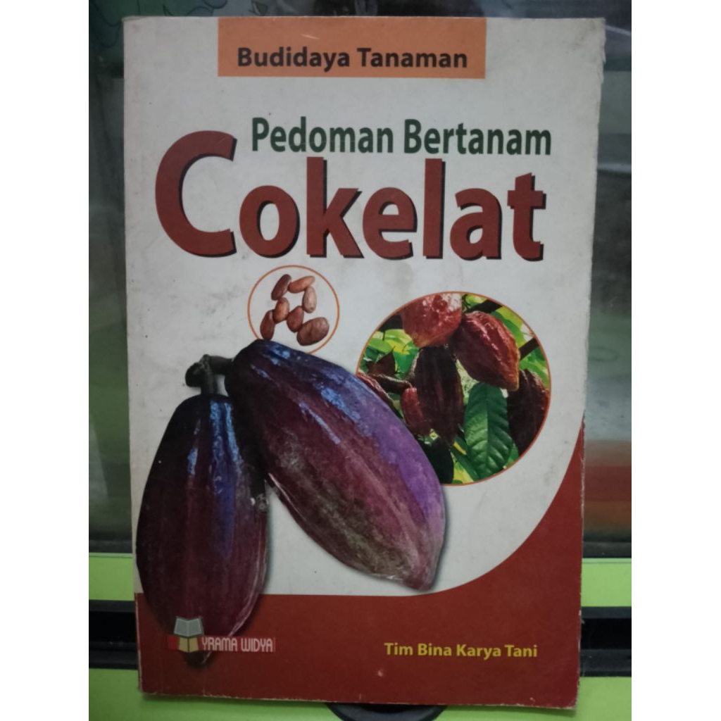 Jual BUDIDAYA TANAMAN - PEDOMAN BERTANAM COKLAT OLEH TIM BINA KARYA ...