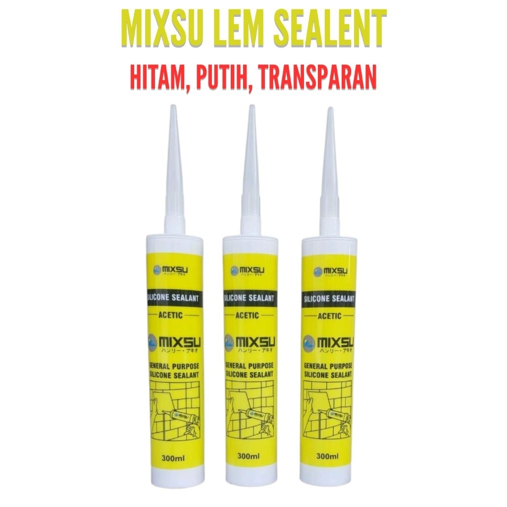 Jual MIXSU Lem Silicone Sealant Acetic - Lem Kaca Asam | Shopee Indonesia
