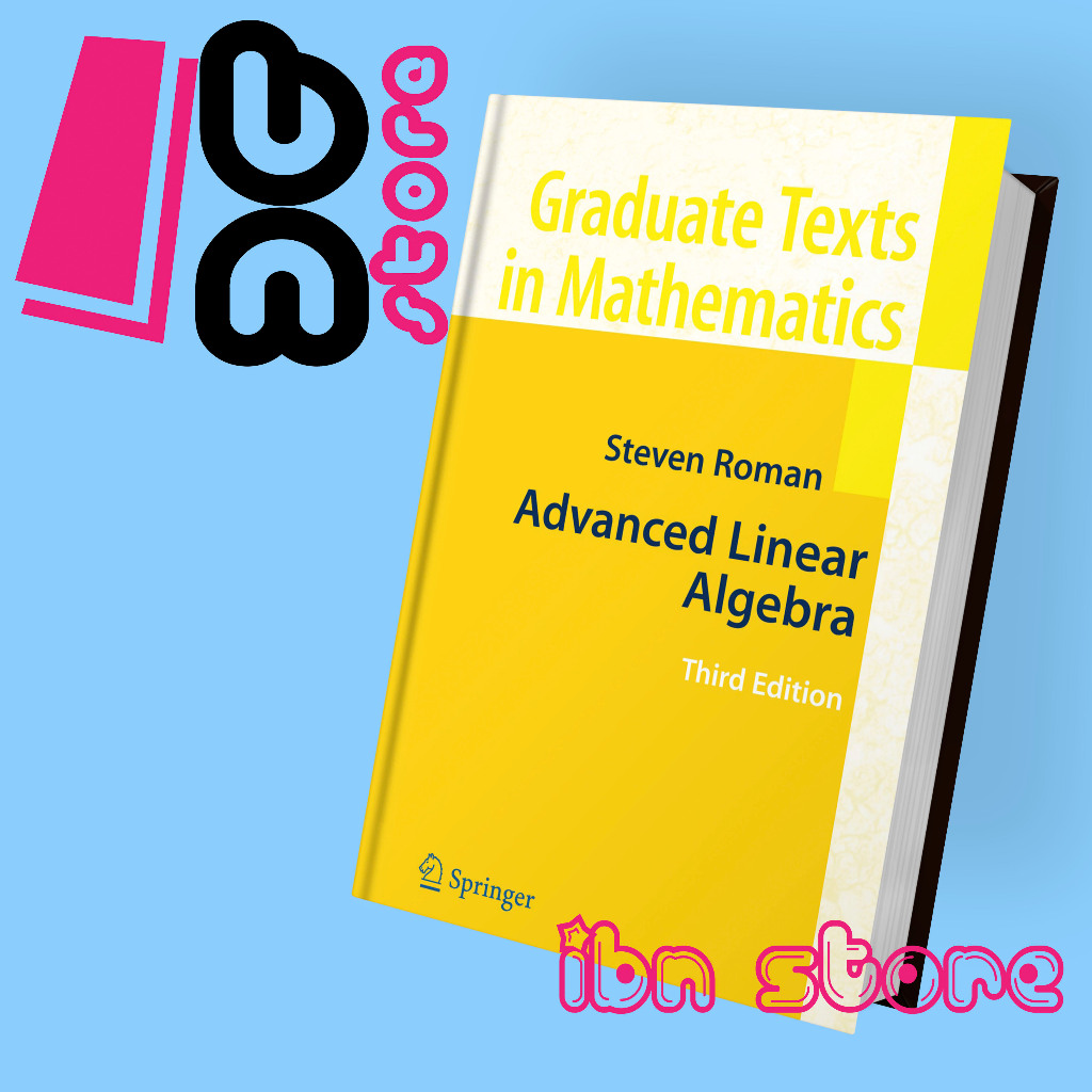 Jual Steven Roman-Advanced Linear Algebra | Shopee Indonesia