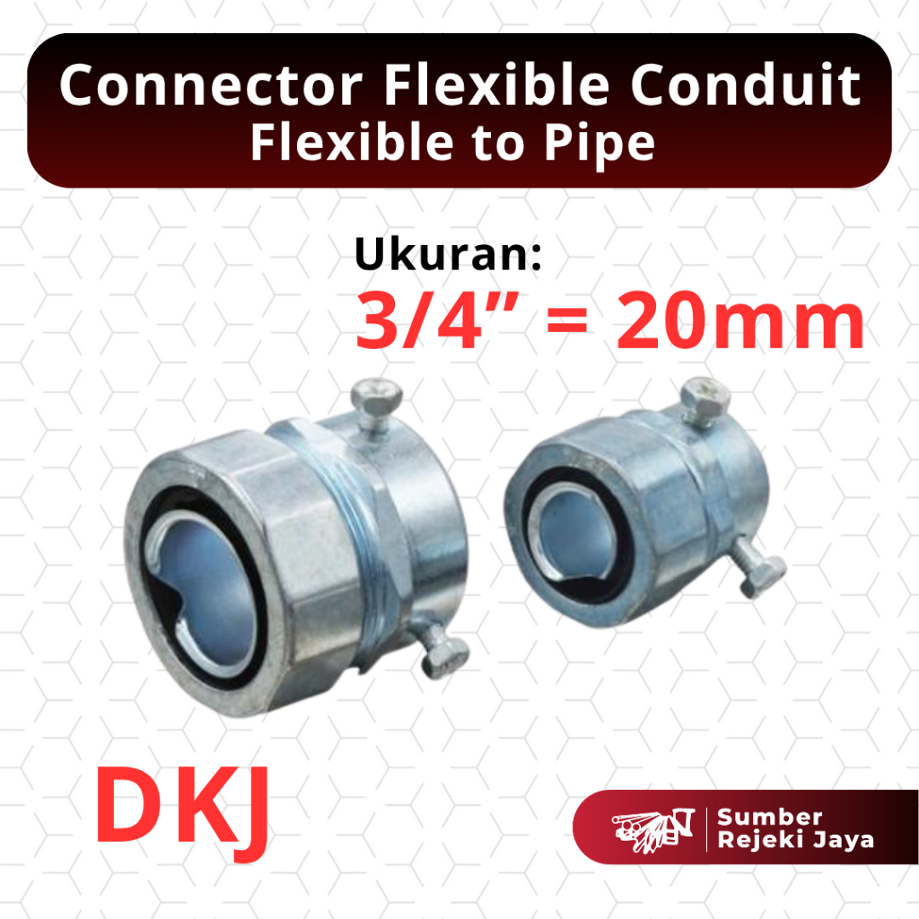 Connector Flexible Conduit Anaconda Flexible to Pipe DKJ | 3/4" 3/4 inch 3/4 dim 20 mm