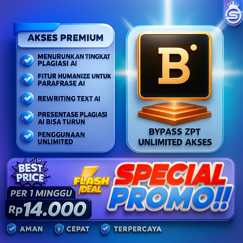 ByepassZPT - Unlimited Untuk Menurunkan Plagiasi AI, Dengan Fitur HUMANIZE - Plagiasi AI Bisa Turun