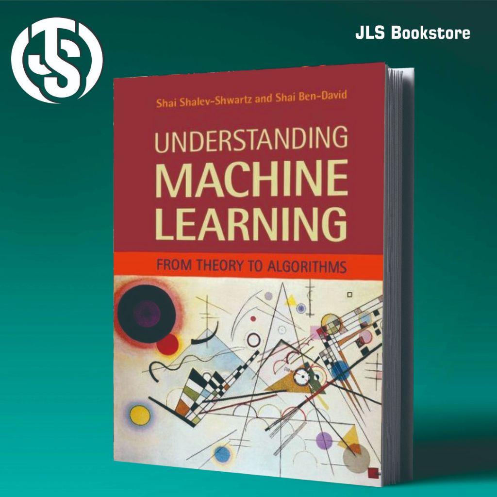 Jual Understanding Machine Learning : From Theory to Algorithms ...