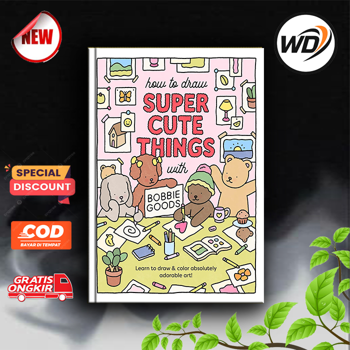 Jual How to Draw Super Cute Things with Bobbie Goods by Bobbie Goods ...