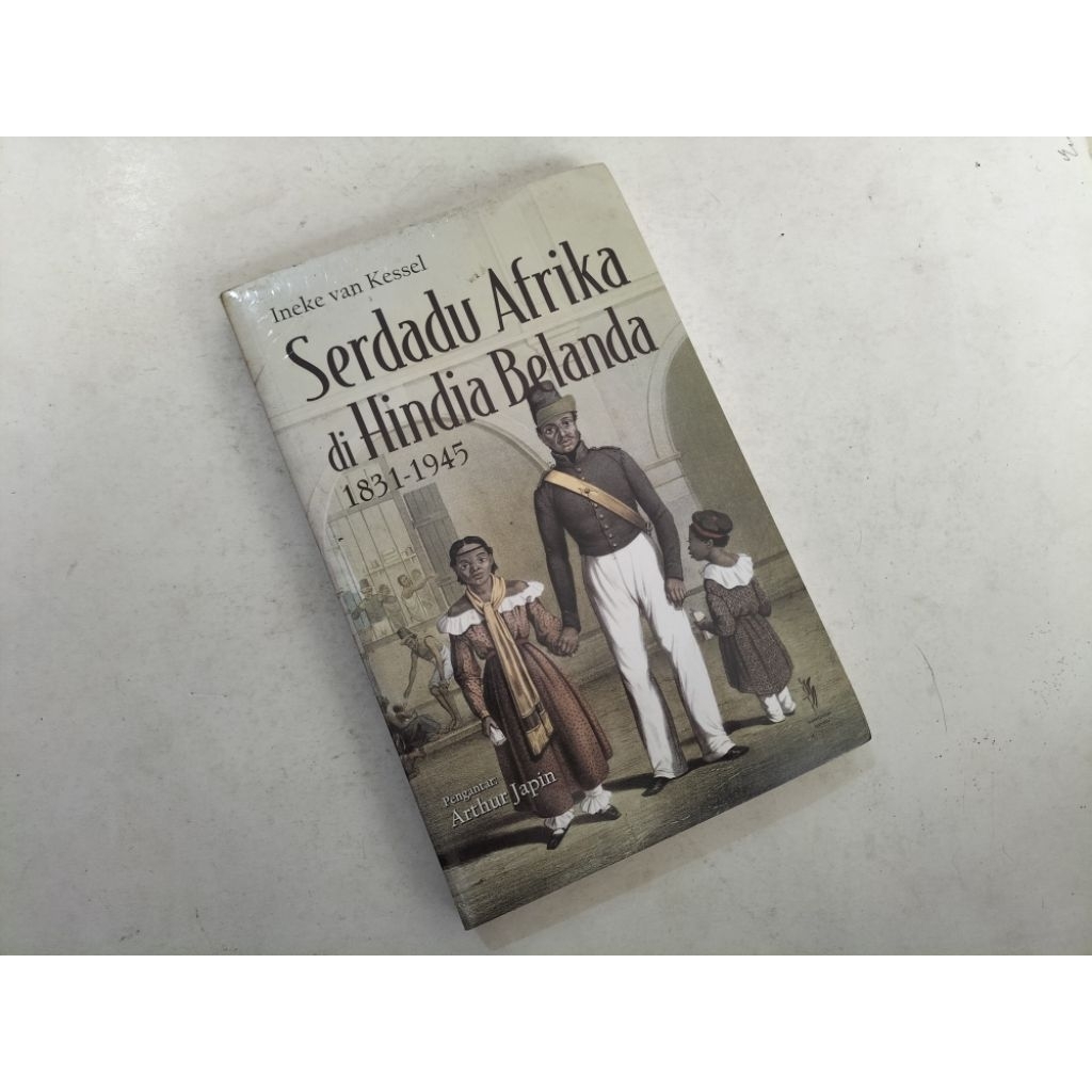Jual Buku Serdadu Afrika di Hindia Belanda (kbsb), karya Ineke Van ...