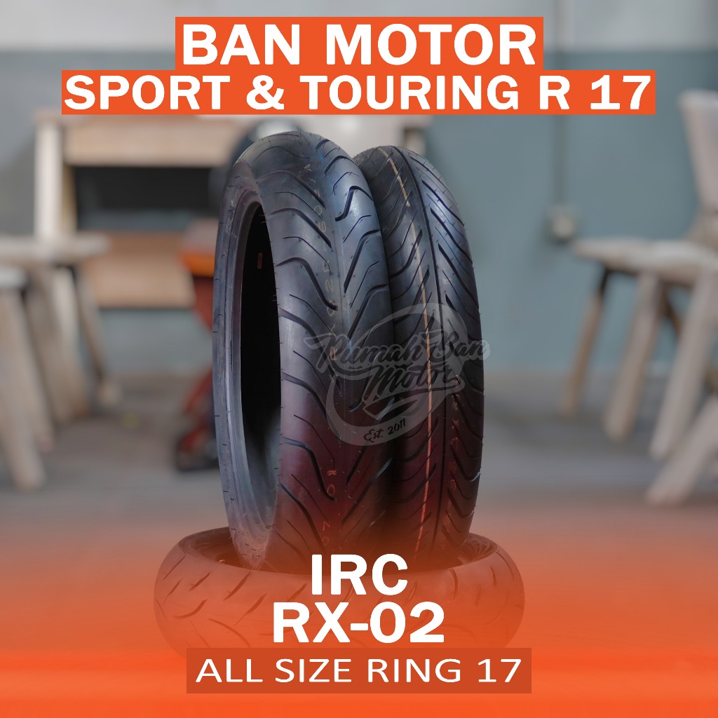 Jual IRC RX-02 Road Winner 110/70-17 120/70-17 130/70-17 140/70-17