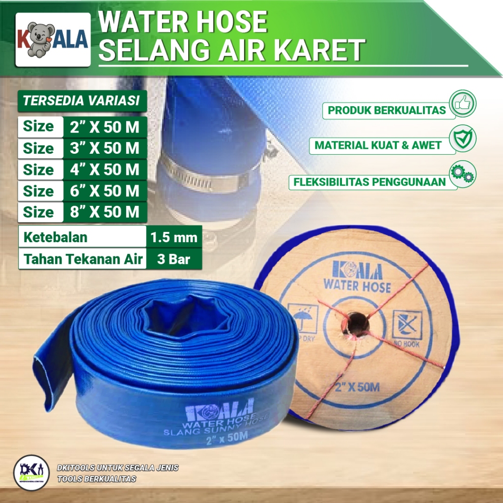 KOALA Sunny Hose Selang Air Karet Selang Terpal Selang Irigasi Water Hose 2" , 3" , 4" , 6" , 8 " 50 METER
