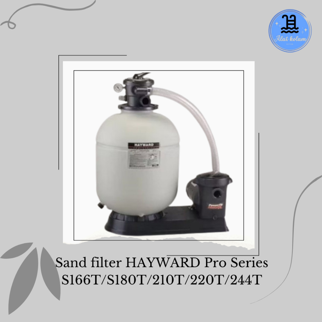 Jual Sand Filter S166T/S180T/210T/220T/244T Pro Series Hayward/ Filter ...