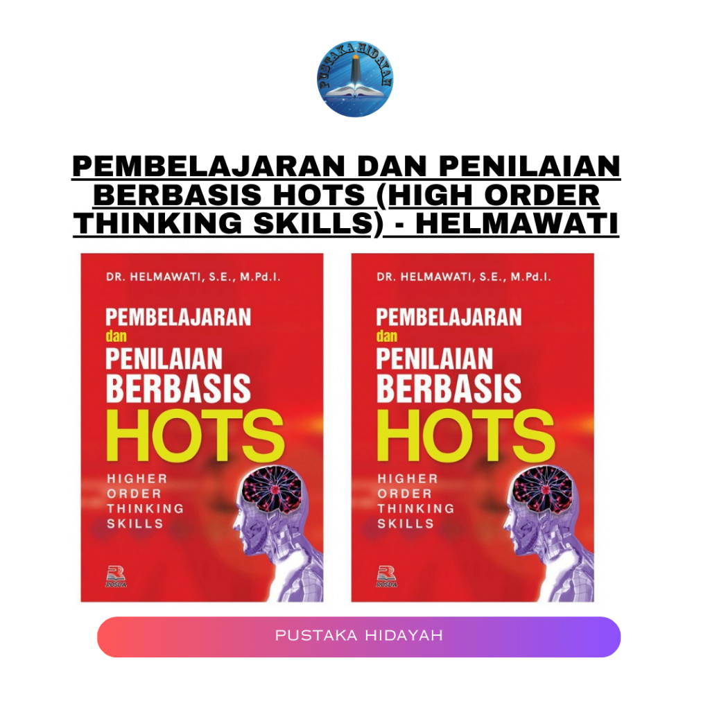 Jual Pembelajaran dan Penilaian Berbasis HOTS (High Order Thinking ...