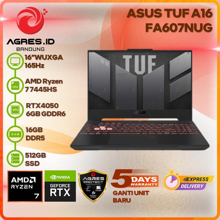 Jual ASUS TUF A16 FA607NUG RYZEN 7 7445HS RTX4050 16GB 512GB 16