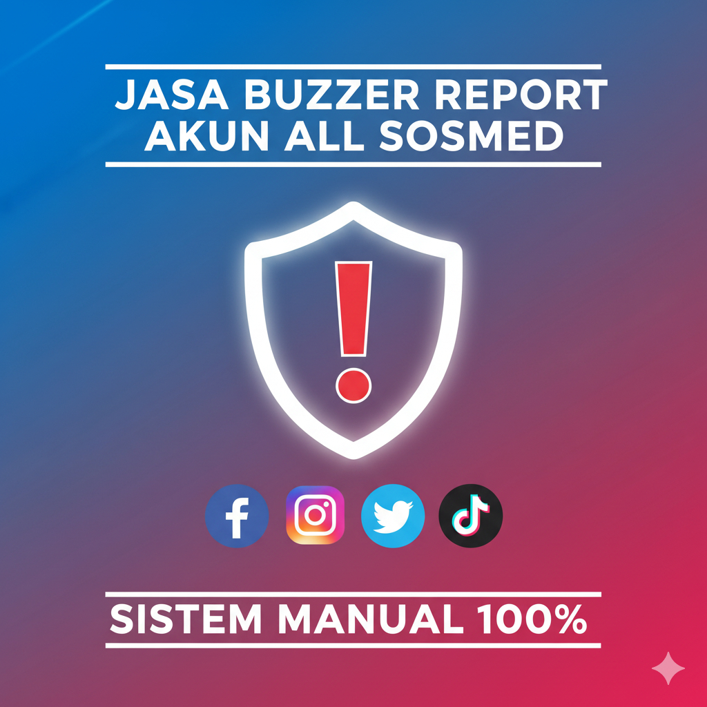 Jual Jasa Buzzer Report / Laporkan All Sosmed || Sistem Manual 100% ...