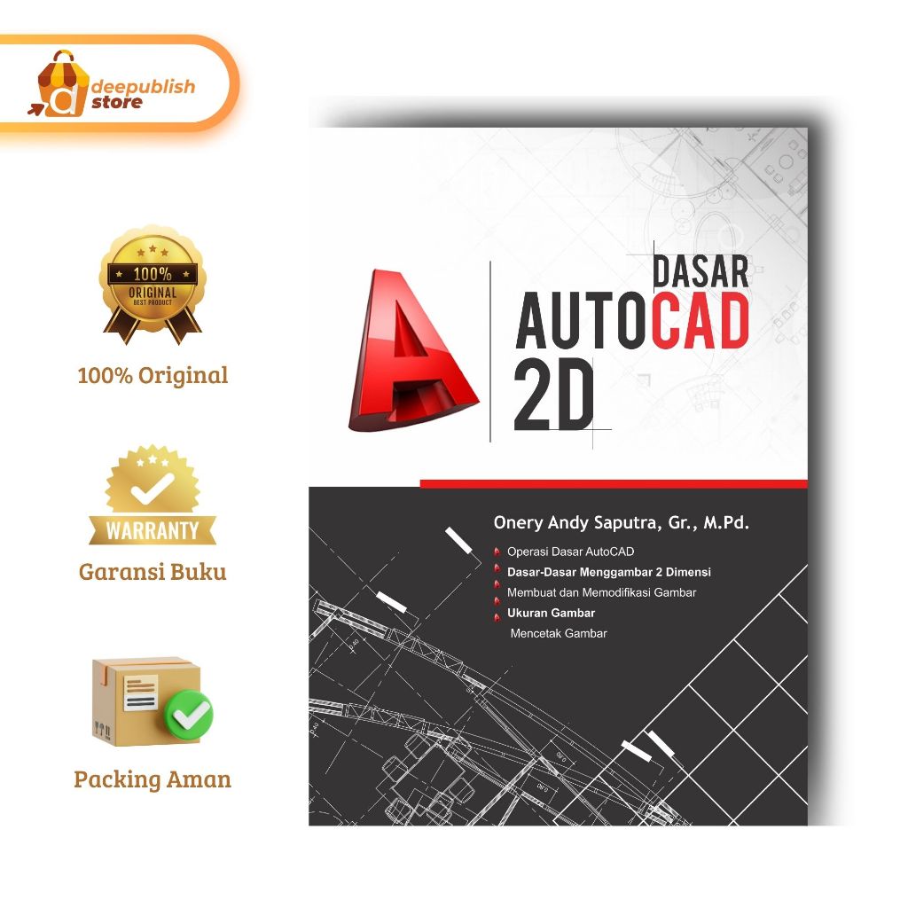 Buku Dasar Autocad 2 Dimensi Oleh Onery Andy Saputra Penerbit Deepublish