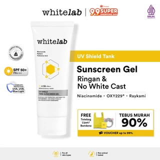 [UPGRADE] Whitelab UV Shield Tank Sunscreen Gel SPF 50+ PA+++ - Sunblock Pelindung Sinar Matahari UV A UV B Blue Light Dengan Niacinamide, Raykami & Hyaluronic, Ringan Dan Tidak Lengket [BPOM]