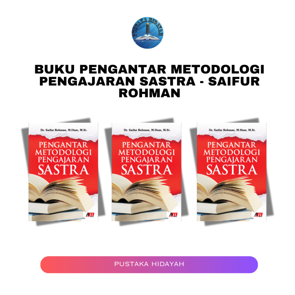 Jual Buku Pengantar Metodologi Pengajaran Sastra - Saifur Rohman ...