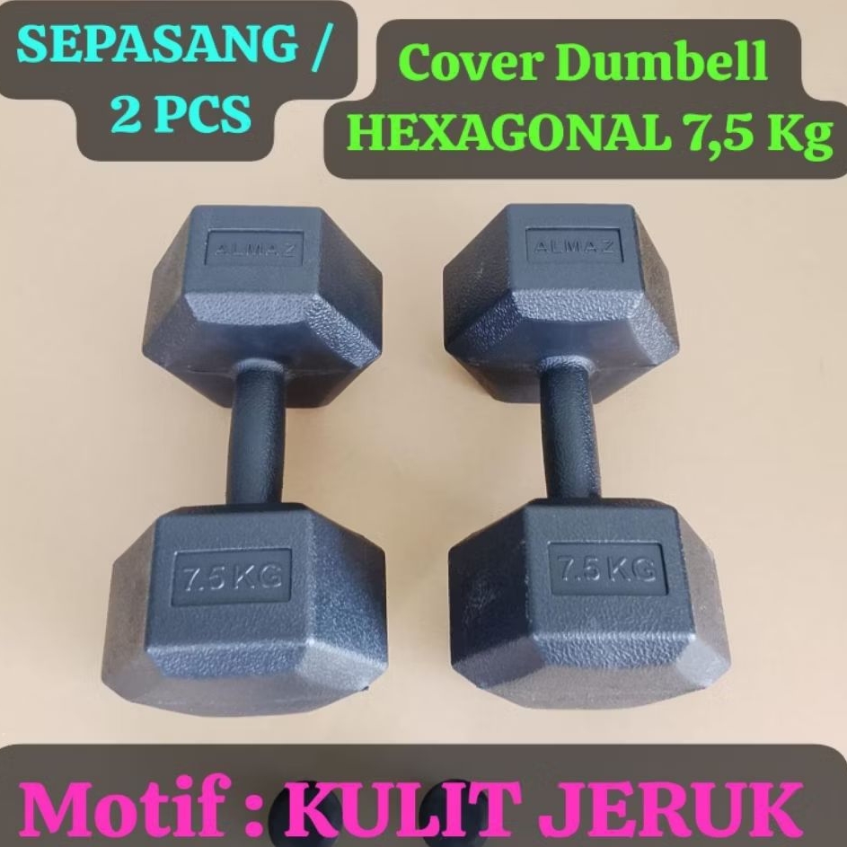 BARBEL 7,5 Kg HEXAGONAL ( sepasang) 2 pcs tanpa isi / barbel kosongan