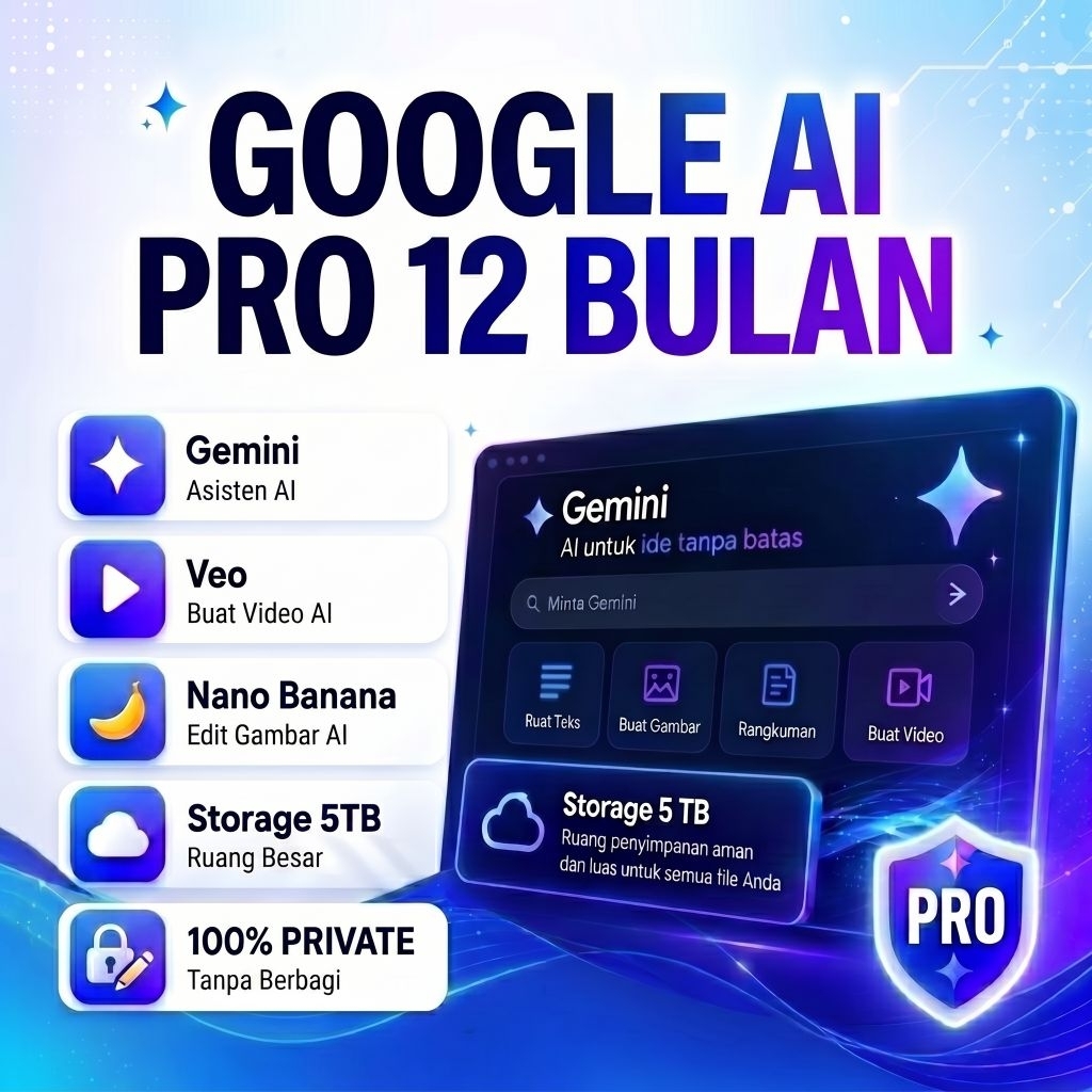 Google AI Pro Private 12 Bulan – Gemini Pro + Veo + Nano Banana + Flow + Storage 5TB