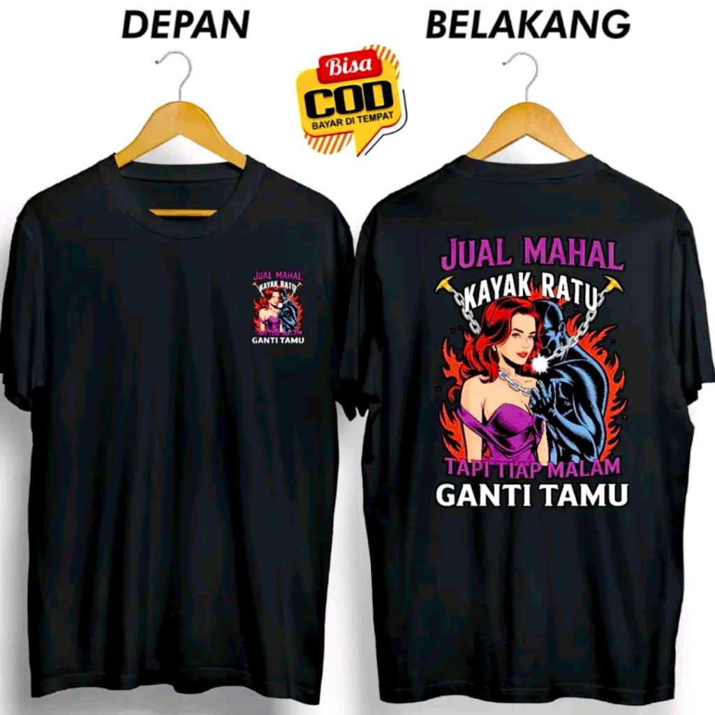Jual Kaos Distro JUAL MAHAL KAYA RATU TIAP MALAM GANTI TAMU | Shopee ...