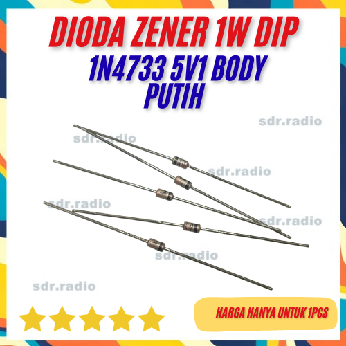 Jual Dioda Zener IN4733A 1N4733A 1N 4733 Diode 1N4733 Rectifier 1W 5.1V ...