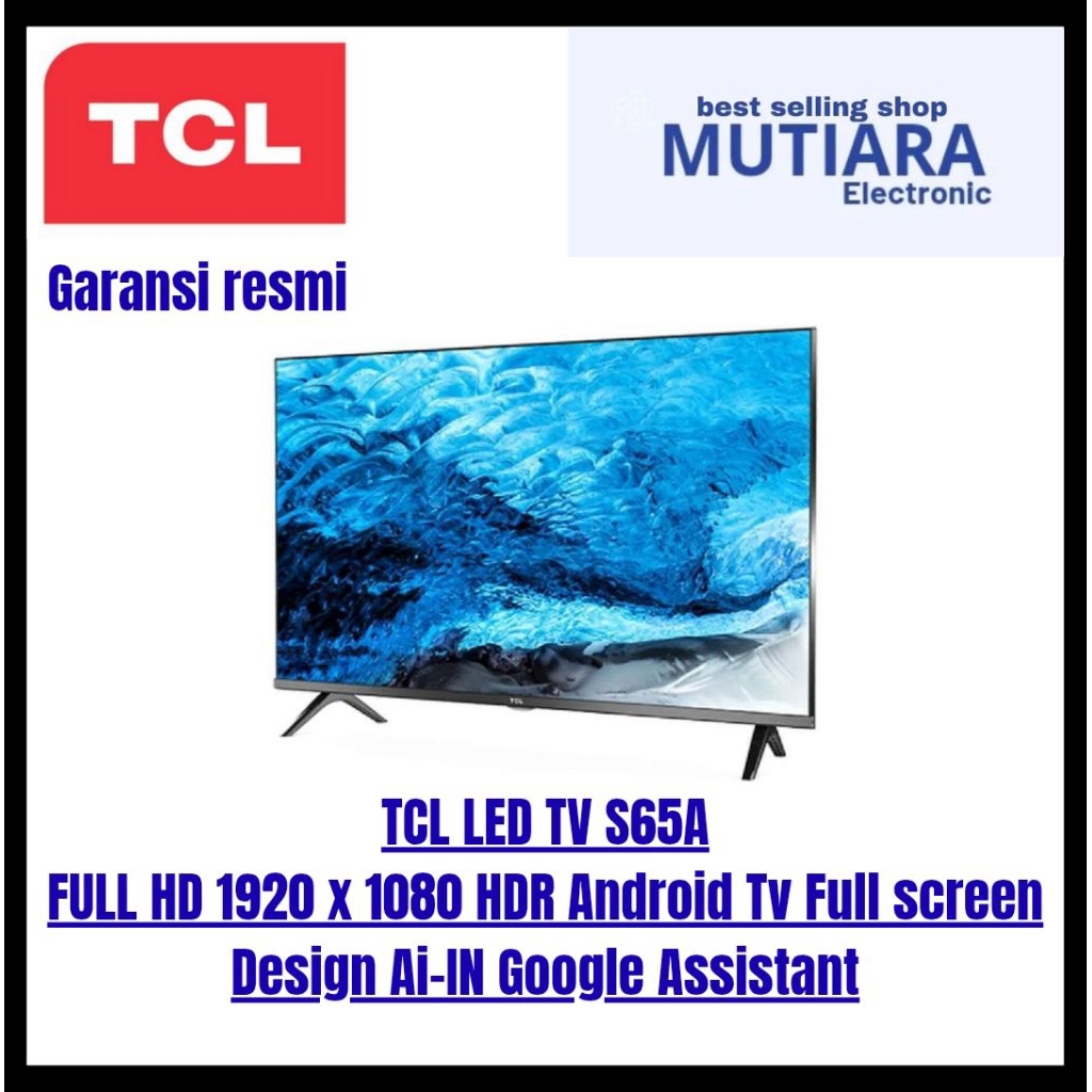 Jual TCL 40S65A FHD ANDROID TV 40 inch | Shopee Indonesia