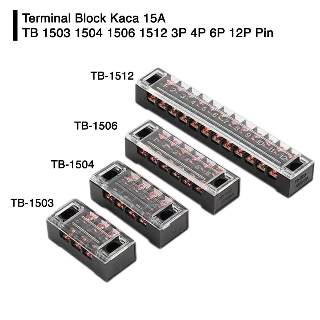 Jual Terminal Block Block Kaca 15A TB 1503 1504 1506 1512 3P 4P 6P 12P ...