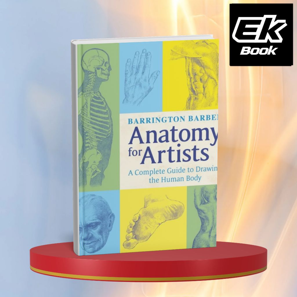 Jual Anatomy for Artists: A Complete Guide to Drawing the Human Body ...