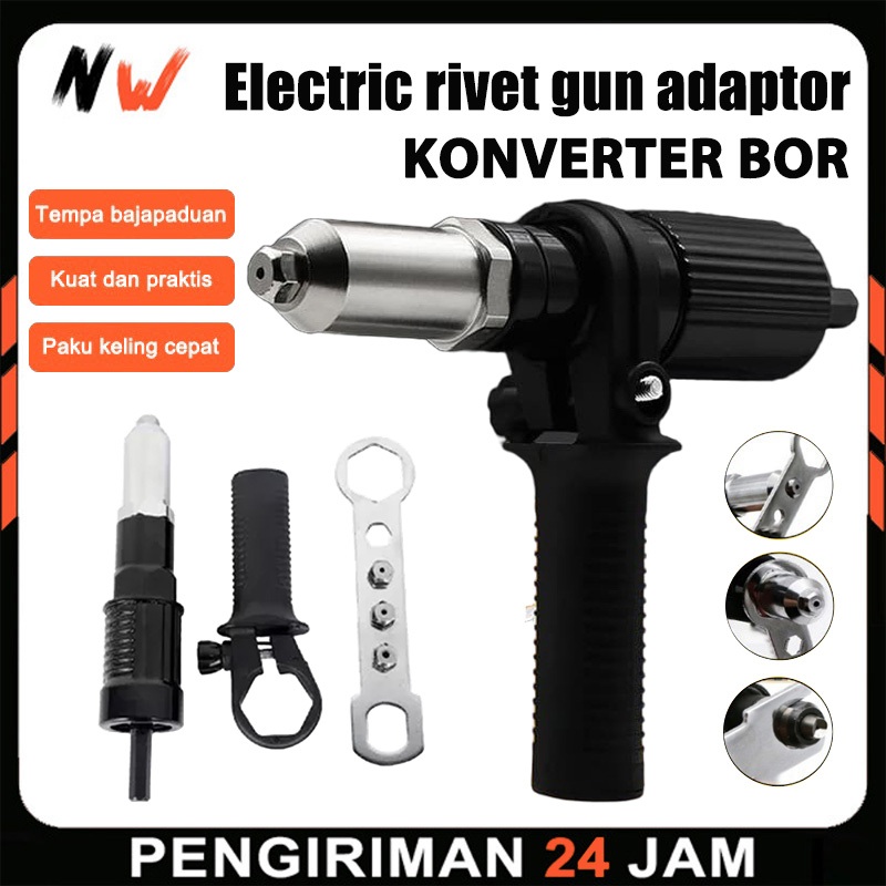 Jual NW - Alat Tang Rivet Ripet Konverter Bor Adaptor Rivet Mesin Bor ...