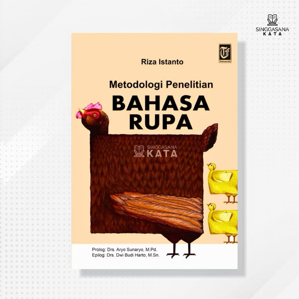 Jual Buku Metodologi Penelitian Bahasa Rupa - Riza Istanto - Thafa ...