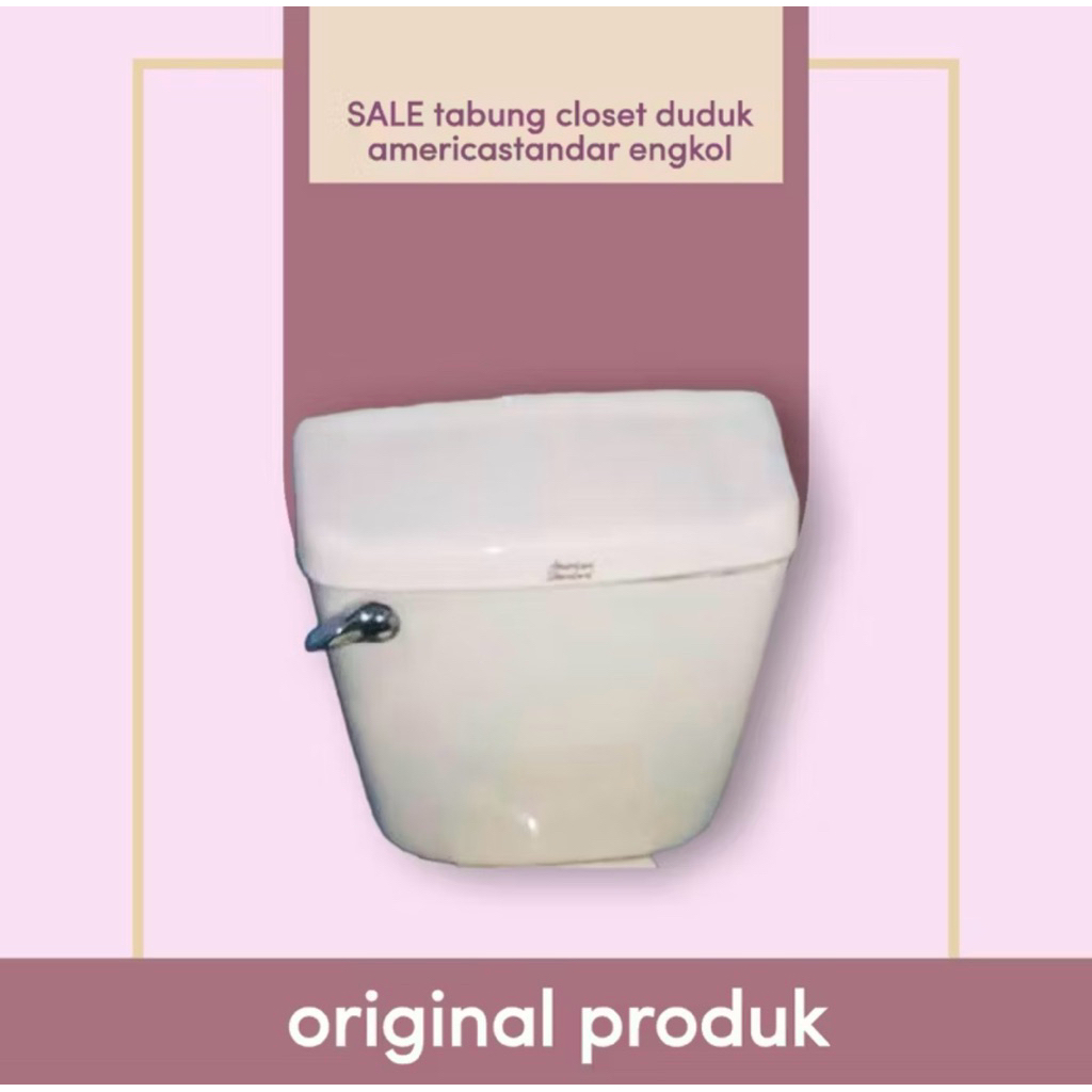 TABUNG CLOSET DUDUK AMERICA STANDAR MODEL ENGKOL|Tangki america standar engkol