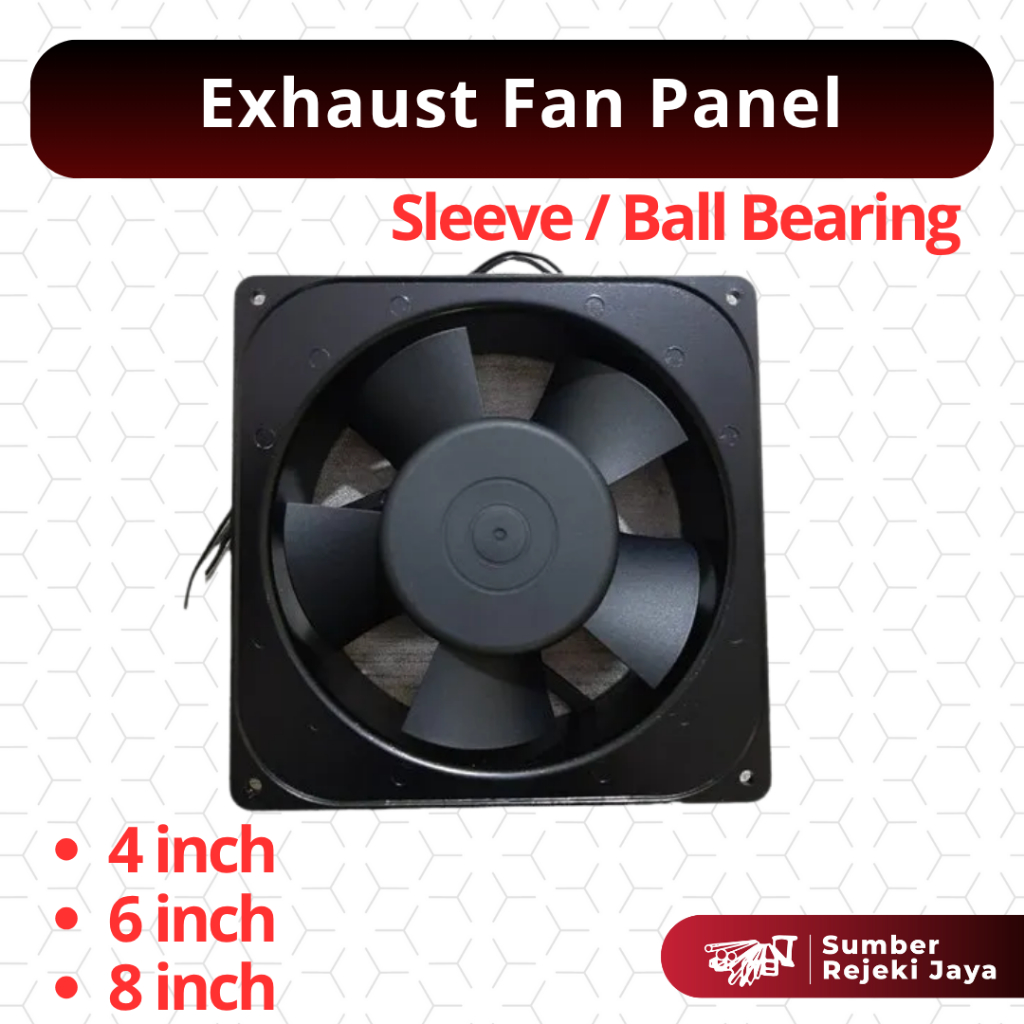 Exhaust Fan Panel 220VAC 4 inch | 6 inch | 8 inch | Sleeve / Ball Bearing | Cooling Fan Blower Kipas Pendingin