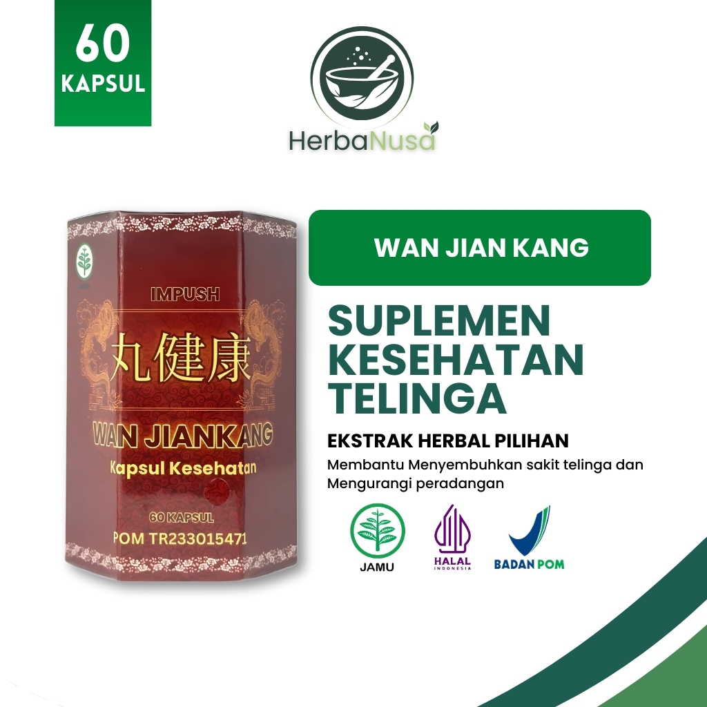 Wan Jiankang Obat Tuli Berdenging Nanah Herbal Alami Ampuh 60 Kapsul Original