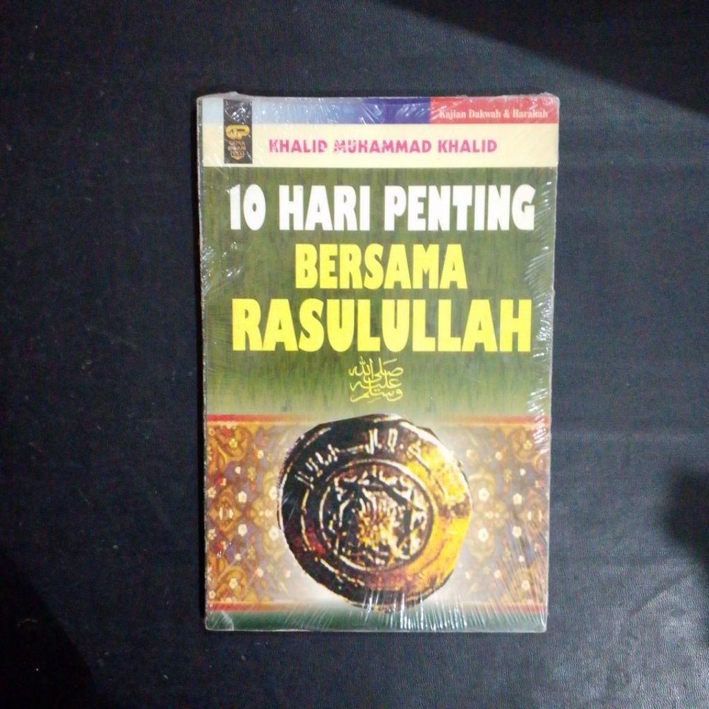 Jual 10 Hari Penting Bersama Rasulullah - Khalid Muhammad Khalid ...