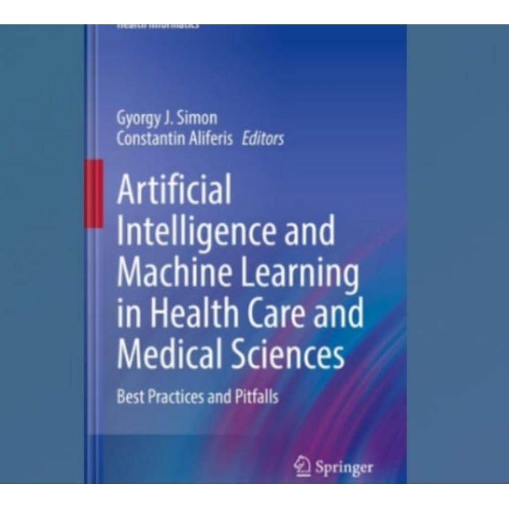 Jual Buku Artificial Intelligence And Machine Learning In Health Care ...