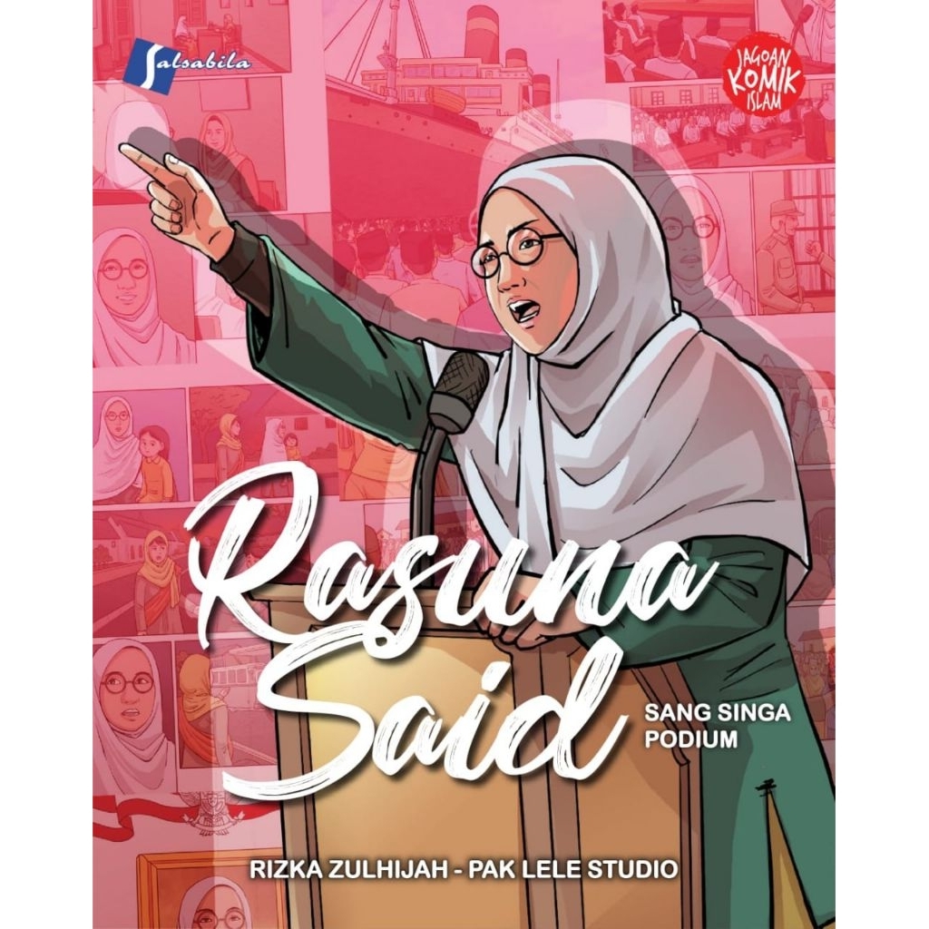 Jual Rasuna Said : Sang Singa Podium - Komik Islam - Salsabila | Shopee ...