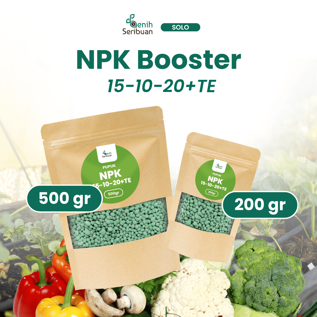 Pupuk NPK Booster 15-10-20 + TE 200 & 500gr | Nutrisi Tanaman Cepat Tumbuh Sayur & Buah | Benih Seribuan