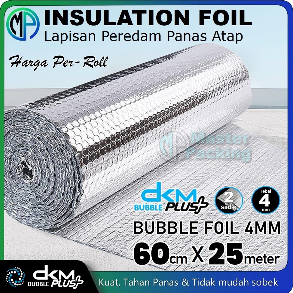 Jual Peredam Panas Atap DKM Bubble Alumunium Roll 60cm dan 120cm x 25m ...