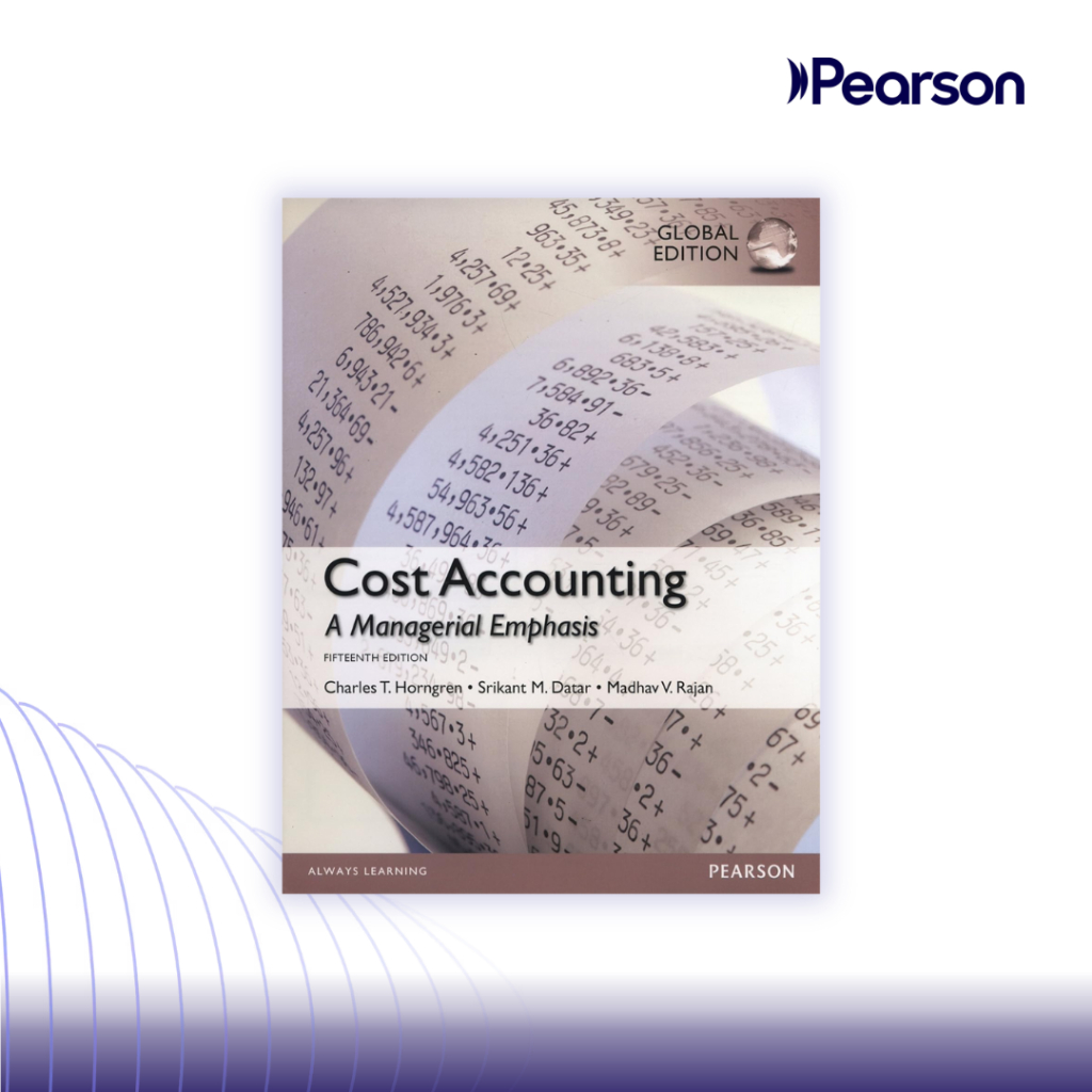 Jual Cost Accounting A Managerial Emphasis 15th Edition