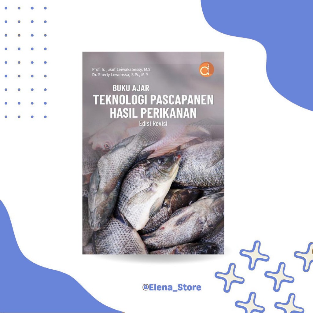 Jual DP12700A - Buku Ajar Teknologi Pascapanen Hasil Perikanan | Edisi ...