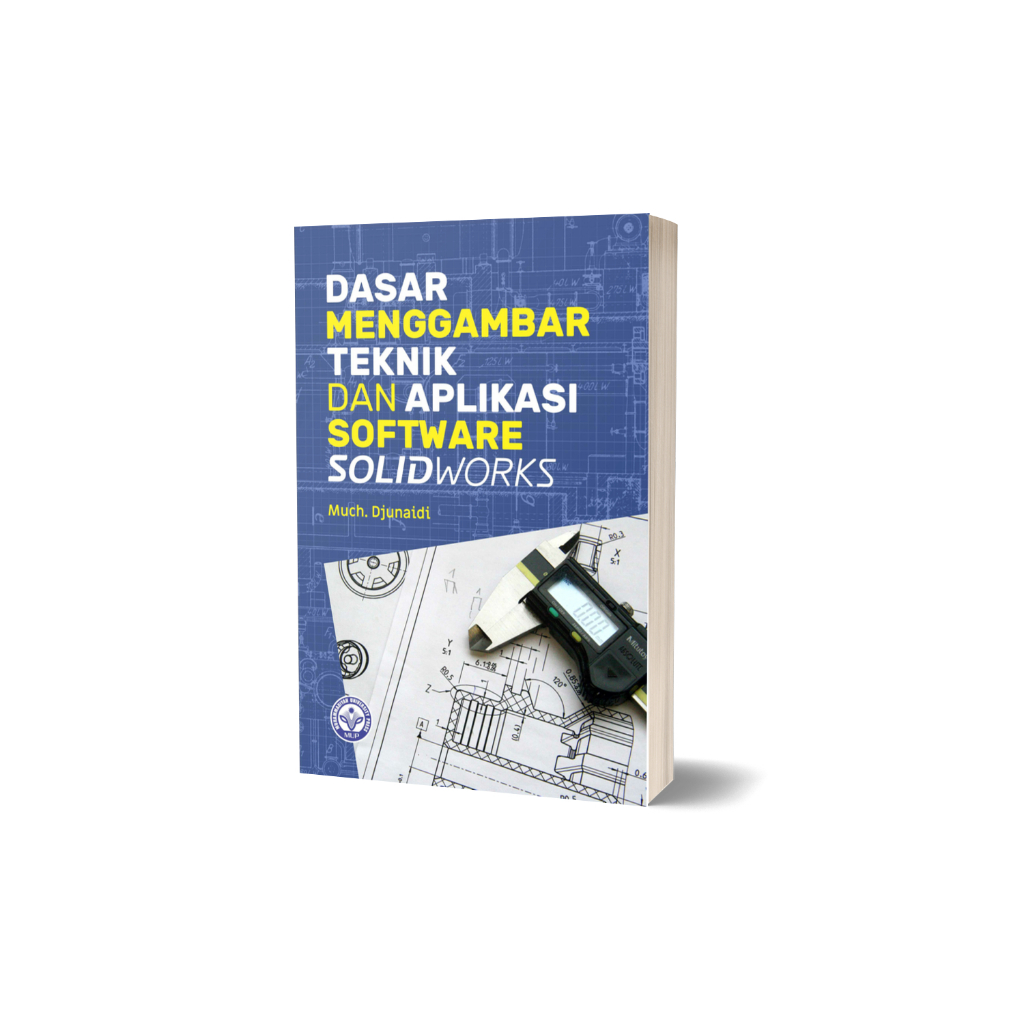 Jual Dasar Menggambar Teknik dan Aplikasi Software Solidworks | Shopee ...