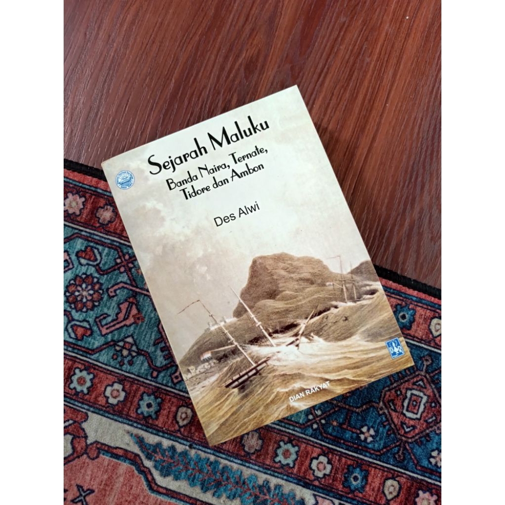 Jual Sejarah Maluku Banda Nair, Ternate, Tidore dan Ambon. Oleh Des ...