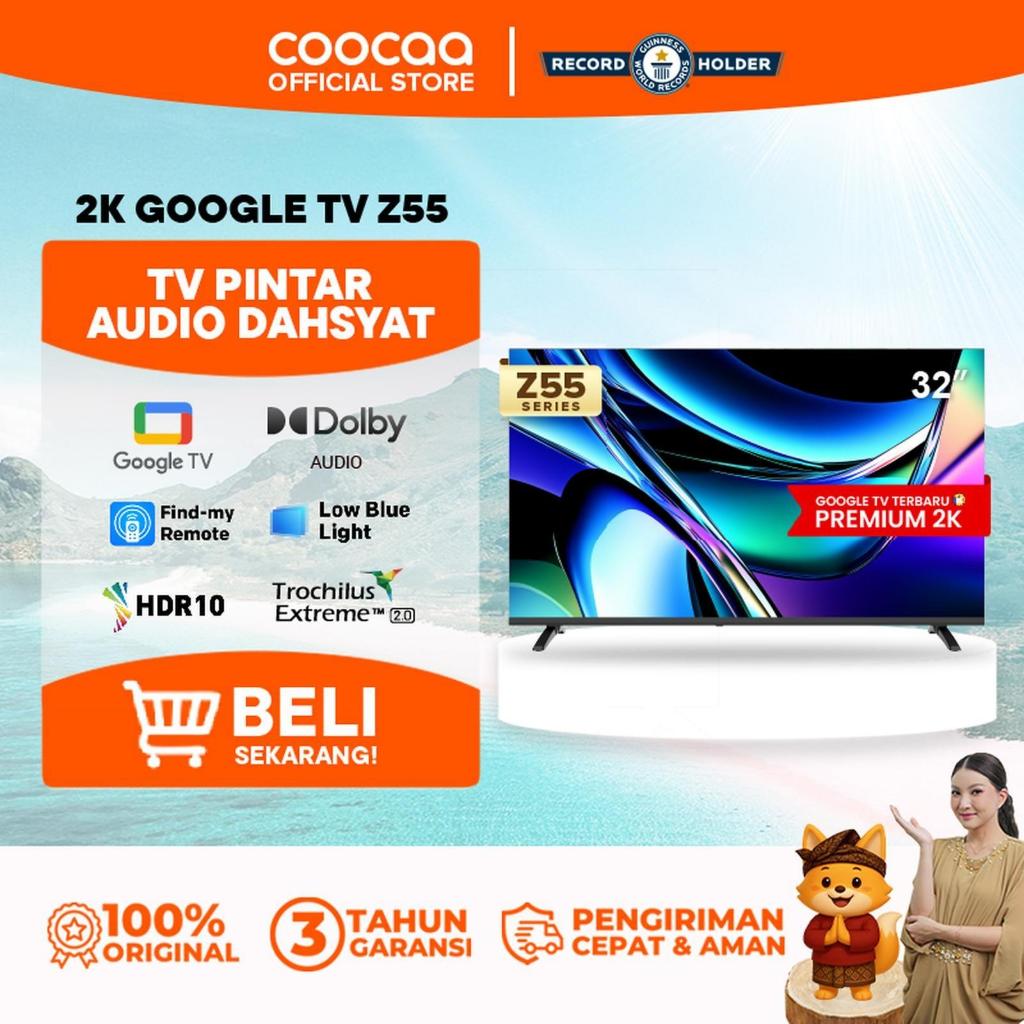 Jual COOCAA 32 inch 32Z55 TV 2K Google TV - 2K HDR 10 - Eye Care 5.0 ...