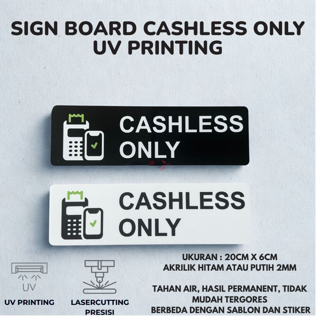 Jual PAPAN PENANDA CASHLESS ONLY / SIGN AKRILIK CASHLESS ONLY / SIGNAGE ...