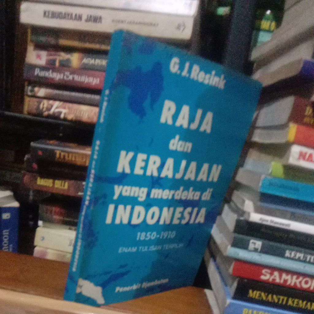 Jual RAJA DAN KERAJAAN YANG MERDEKA DI INDONESIA 1850 1910 ENAM TULISAN ...