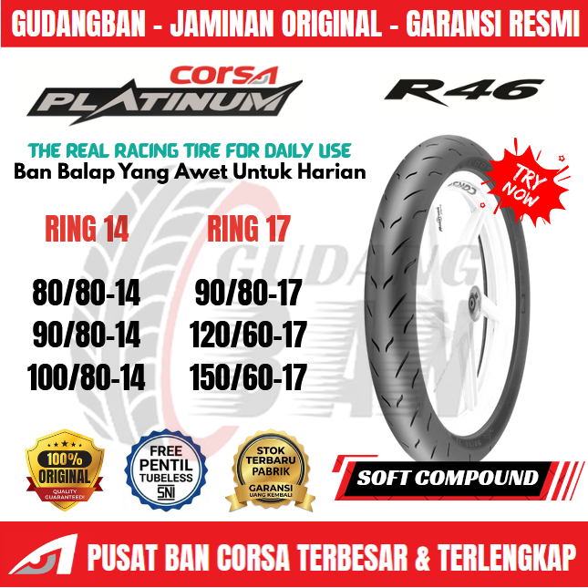 Jual [ SOFT COMPOUND ] Ban CORSA PLATINUM R46 Ring 14 / 17 TUBELESS ...