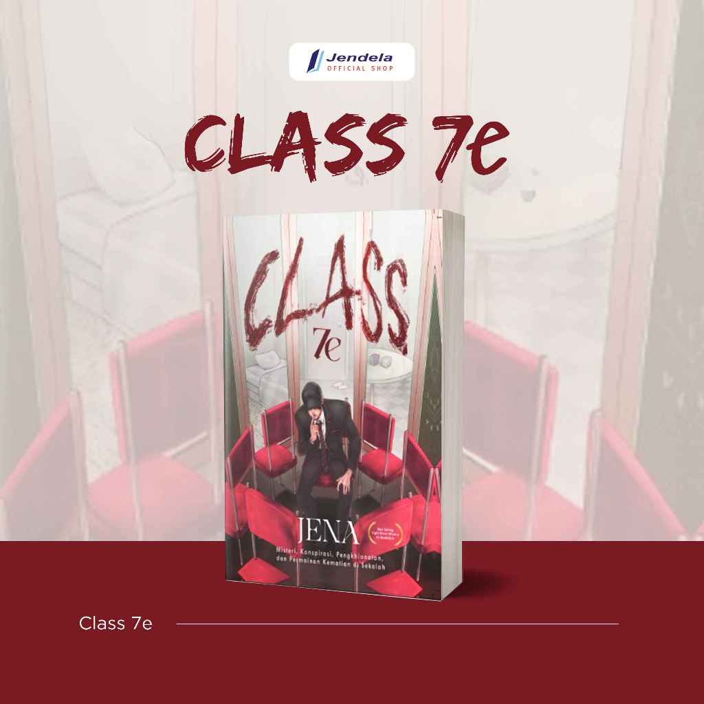 Jual Buku Novel Class 7E The Final Game by Jena - Penebit Akad | Shopee ...
