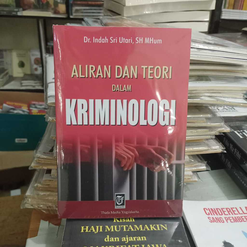 Jual Buku Aliran dan Teori dalam Kriminologi - Indah Sri Utari - Thafa ...