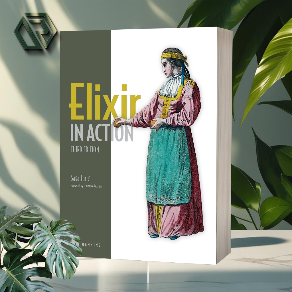 Jual Elixir in Action (3rd Edition) by Sasa Juric Shopee