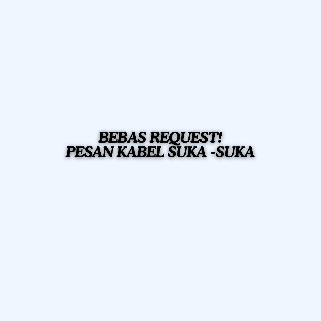 Jual KABELAN BEBAS REQUEST DAN COSTUM, , ORDER SUKA-SUKA | Shopee Indonesia