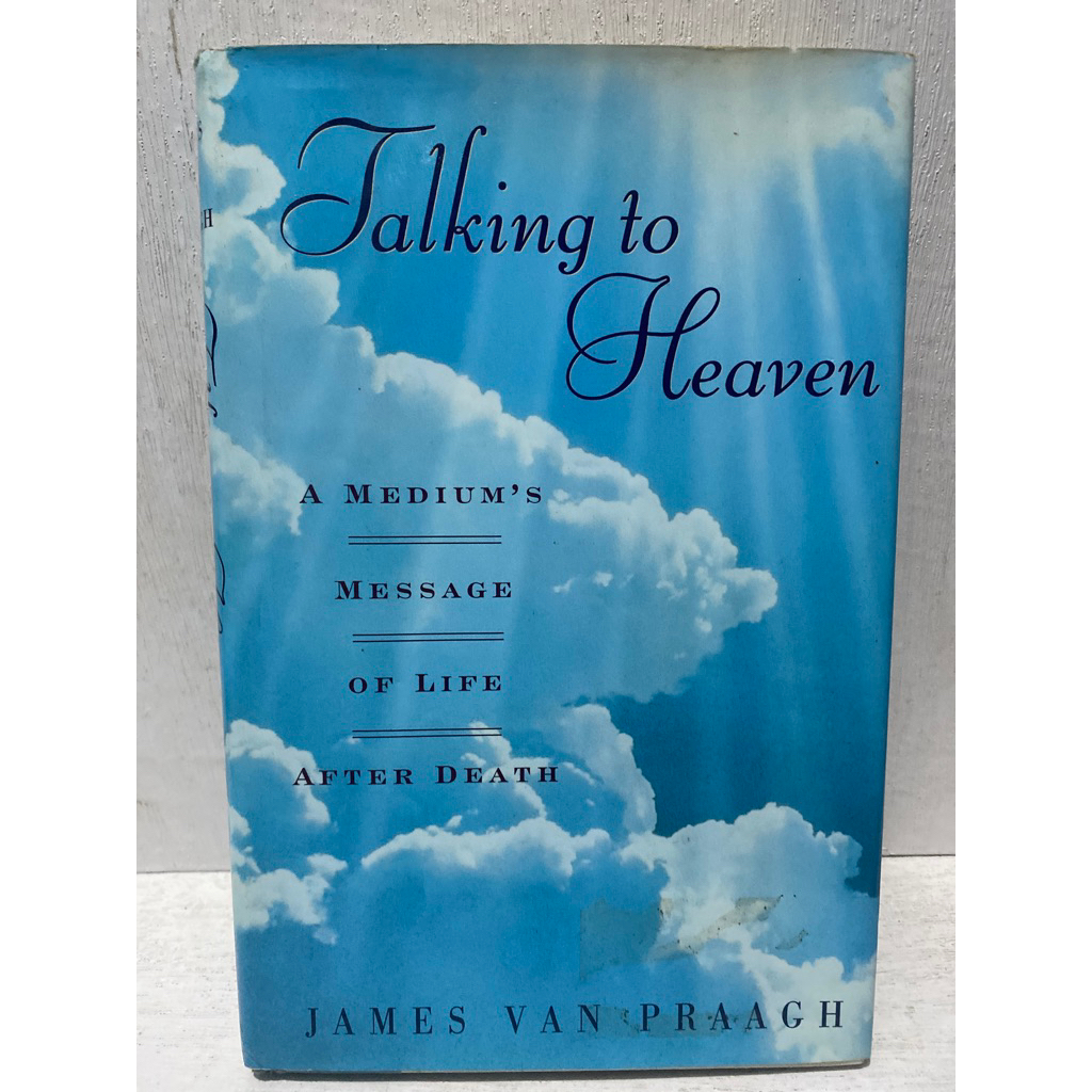 Jual Buku Original TALKING TO HEAVEN A MEDIUM’S MESSAGE OF LIFE AFTER DEATH - JAMES VAN PRAAGH ...