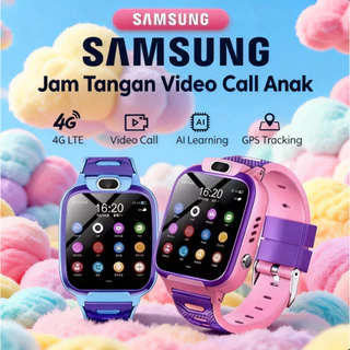 Samsung  Smartwatch Anak Bisa Video Call 4G & Telpon 2G,  Gps, Anti Air Jam tangan anak anak Waterproof Kids Smart Watch