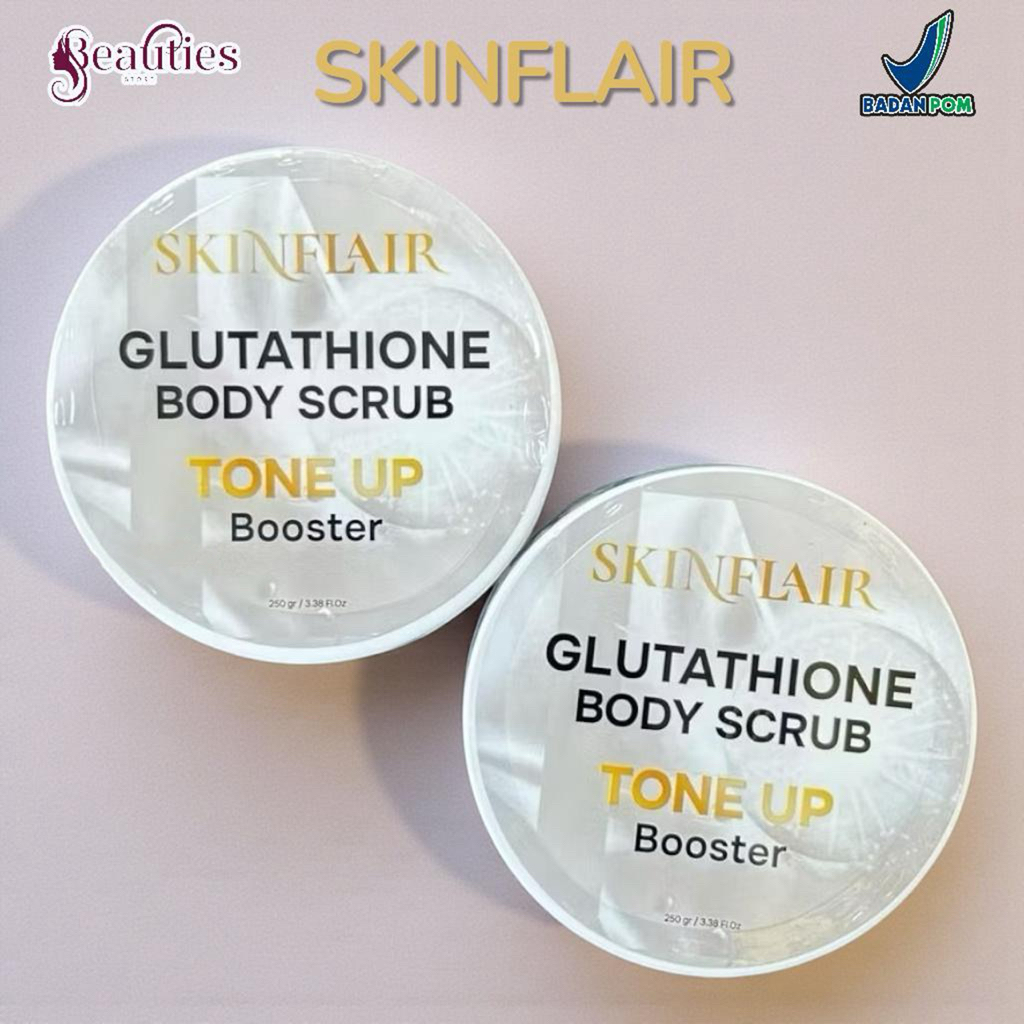 Jual SKINFLAIR [DAPAT 2] GLUTATHIONE BODY SCRUB TONE UP BOOSTER 250gr |  Shopee Indonesia